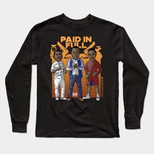 PAID IN FULL Long Sleeve T-Shirt